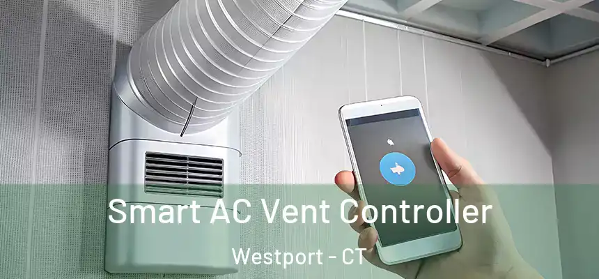  Smart AC Vent Controller Westport - CT
